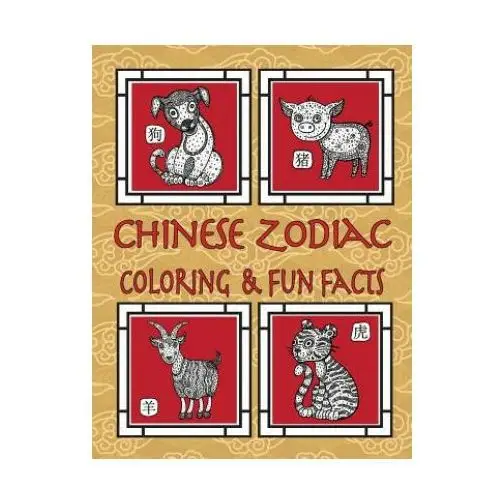 Createspace independent publishing platform Chinese zodiac coloring & fun facts: zodiac animals, horoscopes & astrology; anti-stress coloring: children to adults