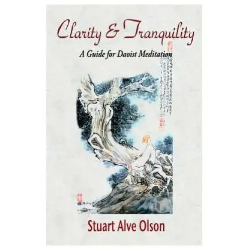 Createspace independent publishing platform Clarity and tranquility: a guide for daoist meditation