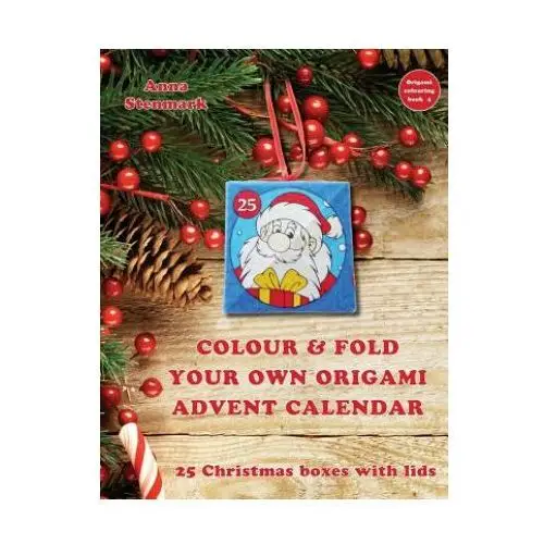 Createspace independent publishing platform Colour & fold your own origami advent calendar - 25 christmas boxes with lids: uk edition