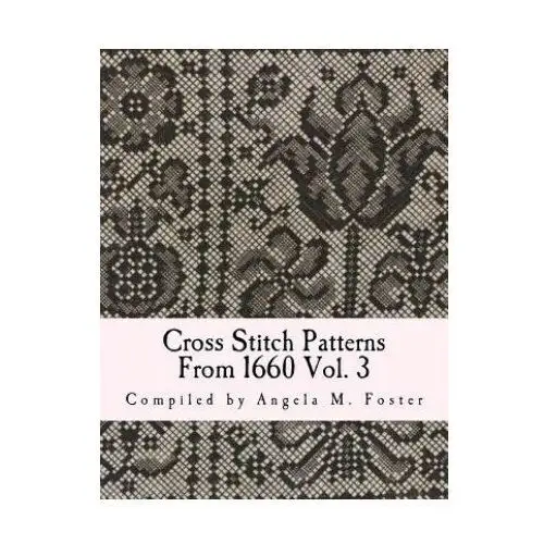 Createspace independent publishing platform Cross stitch patterns from 1660 vol. 3
