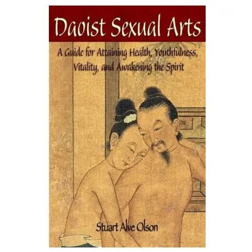 Createspace independent publishing platform Daoist sexual arts: a guide for attaining health, youthfulness, vitality, and awakening the spirit