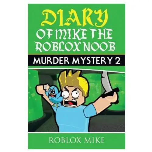 Createspace independent publishing platform Diary of mike the roblox noob: murder mystery 2