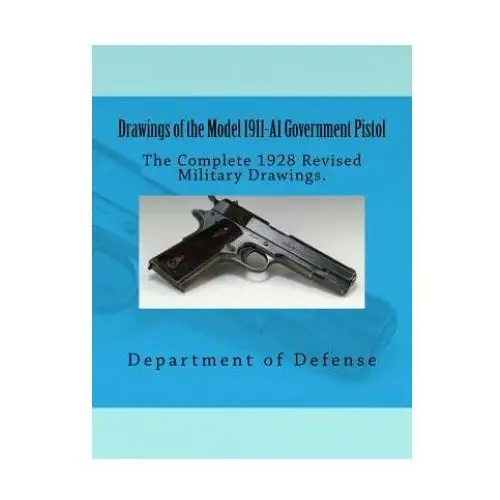 Createspace independent publishing platform Drawings of the model 1911-a1 government pistol