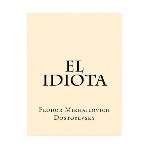 Createspace independent publishing platform El idiota (spanish edition)