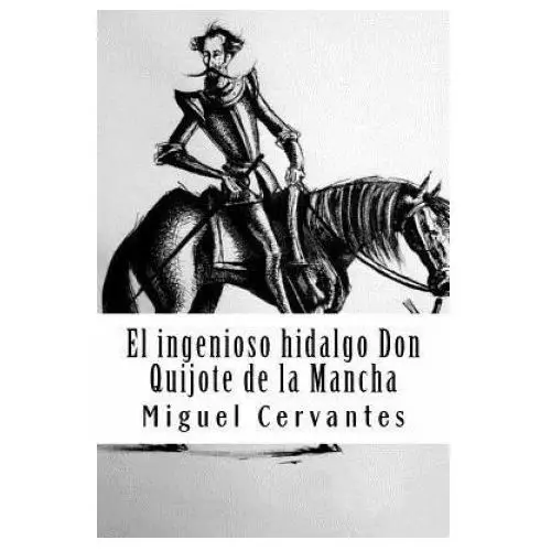 Createspace independent publishing platform El ingenioso hidalgo don quijote de la mancha