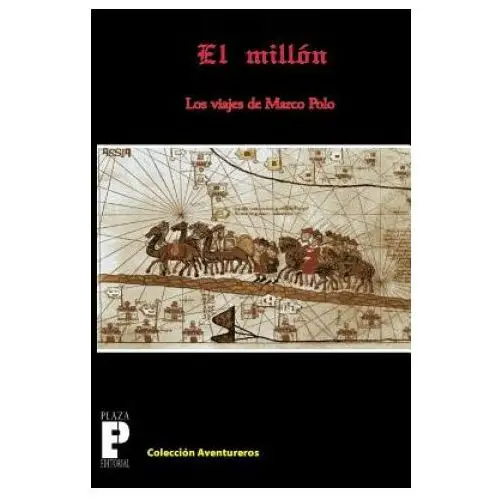 Createspace independent publishing platform El millón, los viajes de marco polo