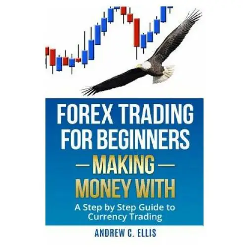 Createspace independent publishing platform Forex trading for beginners: making money with: a step by step guide to currency trading: how to be a successful part-time forex trader