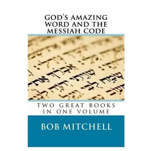 Createspace independent publishing platform God's amazing word and the messiah code: two great books in one volume