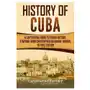 Createspace independent publishing platform History of cuba: a captivating guide to cuban history, starting from christopher columbus' arrival to fidel castro Sklep on-line