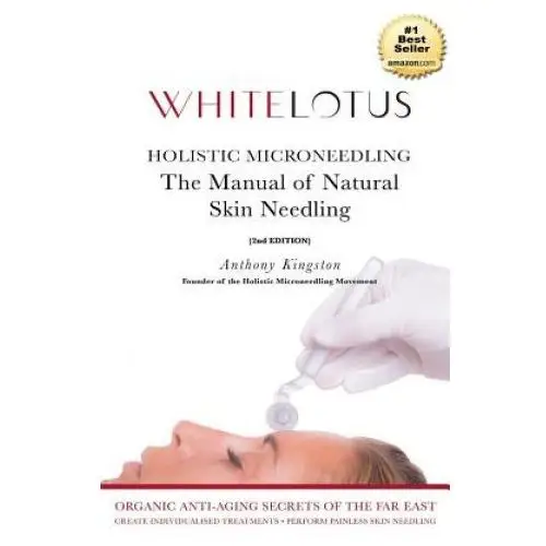 Createspace independent publishing platform Holistic microneedling: the manual of natural skin needling