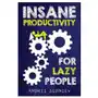 Createspace independent publishing platform Insane productivity for lazy people: a complete system for becoming incredibly productive Sklep on-line