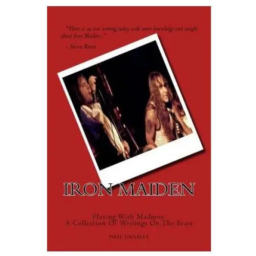 Createspace independent publishing platform Iron maiden - playing with madness: a collection of writings on the beast