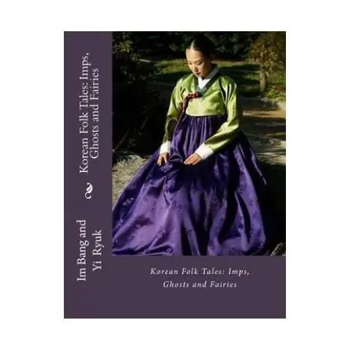 Createspace independent publishing platform Korean folk tales: imps, ghosts and fairies