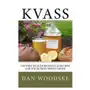 Createspace independent publishing platform Kvass: history, health benefits, & recipes for the russian bread drink Sklep on-line