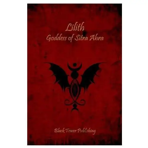 Createspace independent publishing platform Lilith: goddess of sitra ahra