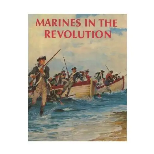 Createspace independent publishing platform Marines in the revolution: a history of the continental marines in the american revolution, 1775-1783