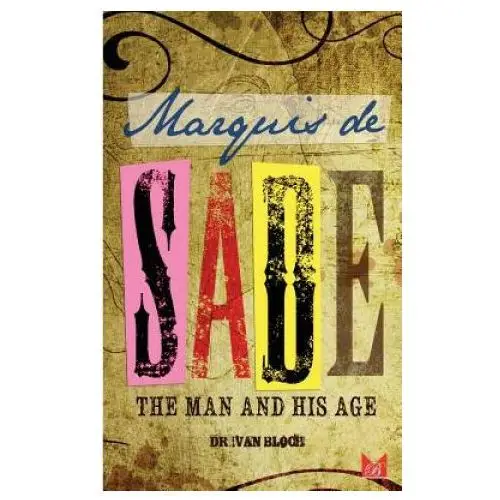 Createspace independent publishing platform Marquis de sade: the man and his age: studies in the history of the culture and morals of the eighteenth century