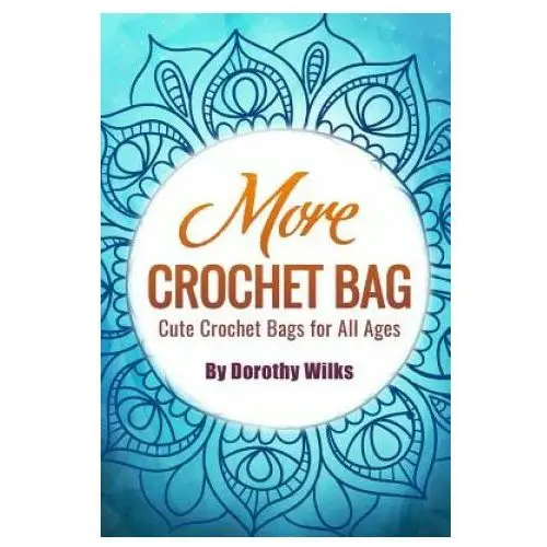 Createspace independent publishing platform More crochet bags: cute crochet bags for all ages