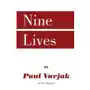 Createspace independent publishing platform Nine lives by paul varjak by dave dumanis Sklep on-line