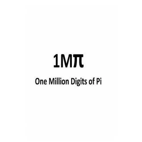 Createspace independent publishing platform One million digits of pi: computation of 1000000 digits of pi