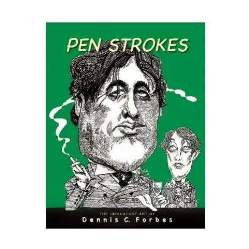 Createspace independent publishing platform Pen strokes: the caricature art of dennis c.forbes