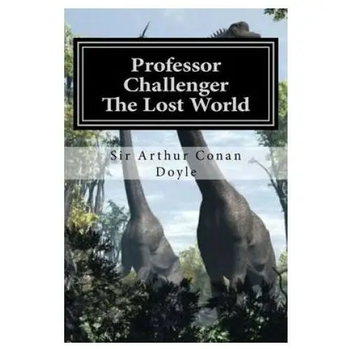 Createspace independent publishing platform Professor challenger - the lost world: illustrated edition