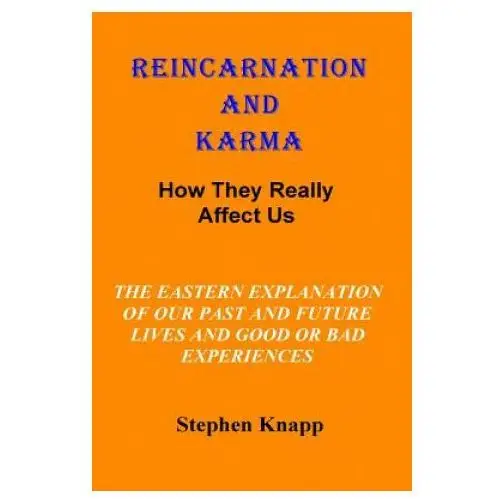 Createspace independent publishing platform Reincarnation and karma: how they really effect us: the eastern explanation of our past and future lives and the causes for good or bad experie