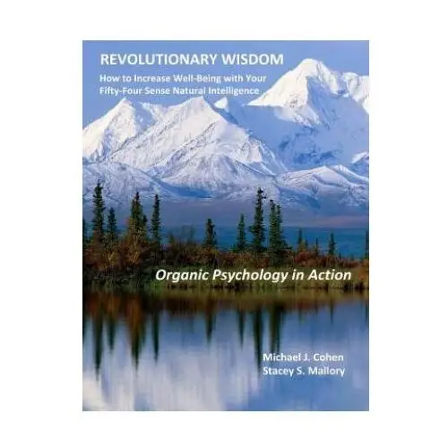 Createspace independent publishing platform Revolutionary wisdom: organic psychology in action
