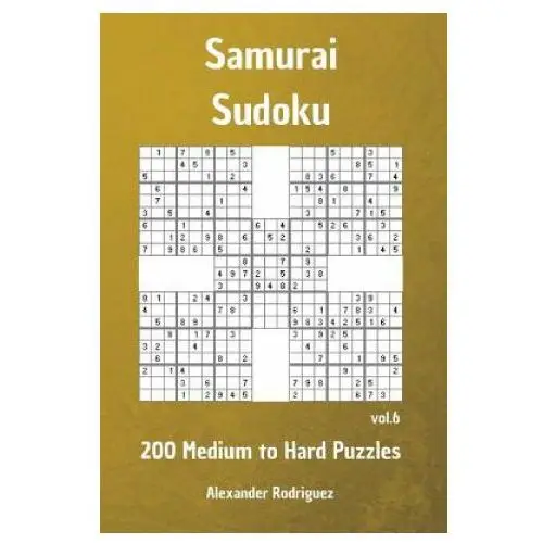 Createspace independent publishing platform Samurai sudoku puzzles - 200 medium to hard vol. 6