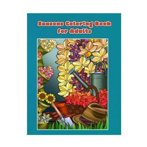 Createspace independent publishing platform Seasons coloring book for adults: spring, summer, autumn and winter coloring book