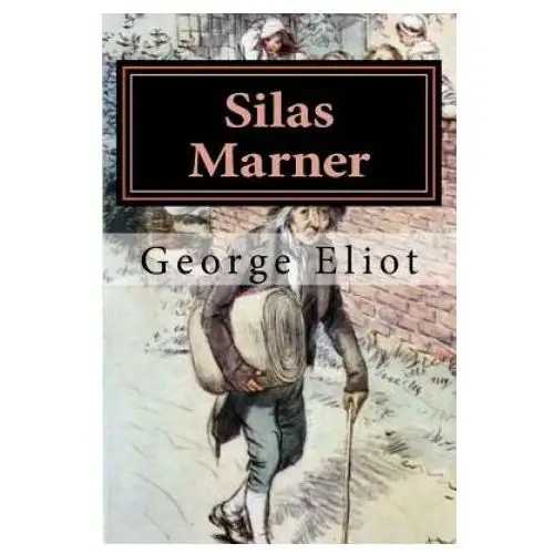 Createspace independent publishing platform Silas marner: illustrated