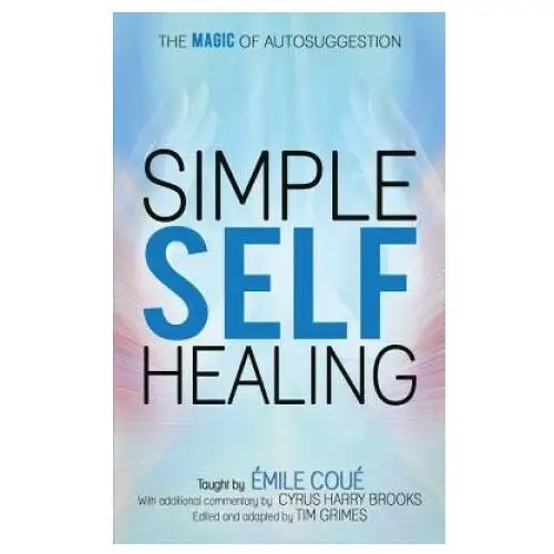 Createspace independent publishing platform Simple self-healing: the magic of autosuggestion