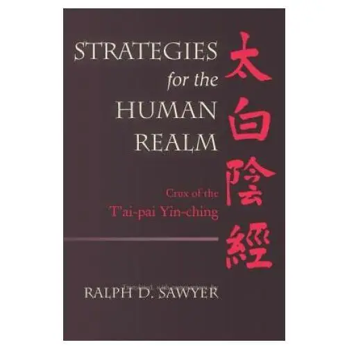 Createspace independent publishing platform Strategies for the human realm: crux of the t'ai-pai yin-ching