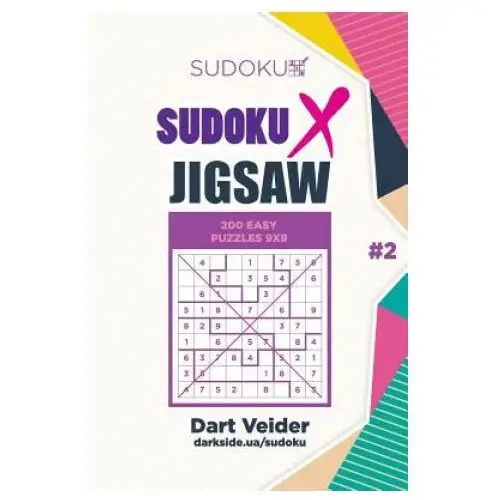 Createspace independent publishing platform Sudoku x jigsaw - 200 easy puzzles 9x9 (volume 2)