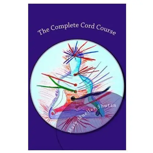 Createspace independent publishing platform The complete cord course: working with cords through energy work and shamanic healing