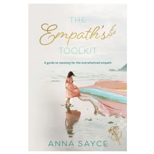 Createspace independent publishing platform The empath's toolkit: a guide to recovery for the overwhelmed empath