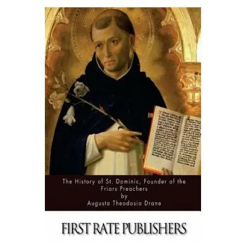 Createspace independent publishing platform The history of st. dominic, founder of the friars preachers