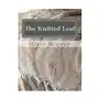 Createspace independent publishing platform The knitted leaf: hand knitting stitch designs and stitch dictionary for leaf lovers Sklep on-line