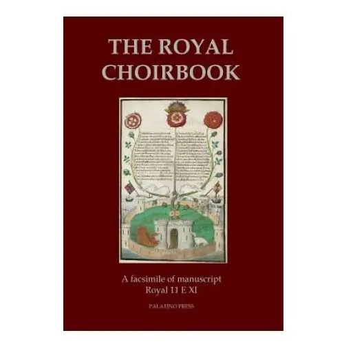 Createspace independent publishing platform The royal choirbook: a facsimile of manuscript royal 11 e xi