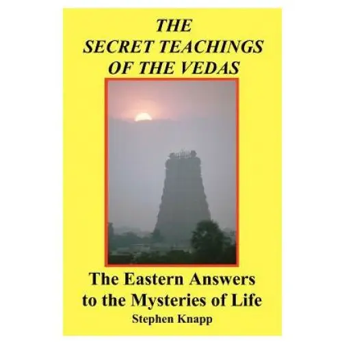 Createspace independent publishing platform The secret teachings of the vedas: the eastern answers to the mysteries of life