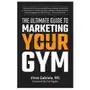 Createspace independent publishing platform The ultimate guide to marketing your gym Sklep on-line