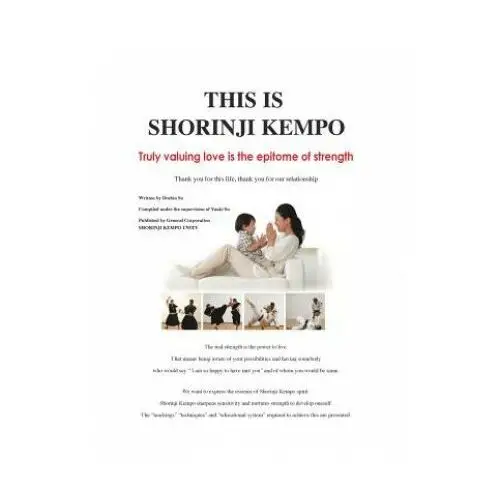 Createspace independent publishing platform This is shorinji kempo: truly valuing love is the epitome of strength