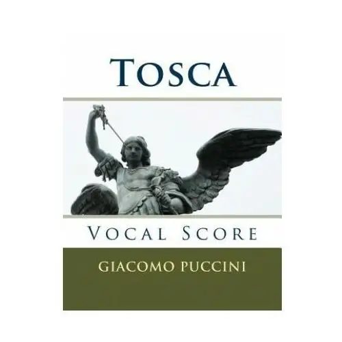 Createspace independent publishing platform Tosca - vocal score (italian and english): ricordi edition