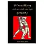 Createspace independent publishing platform Wrestling catch-as-catch-can style (1912) Sklep on-line