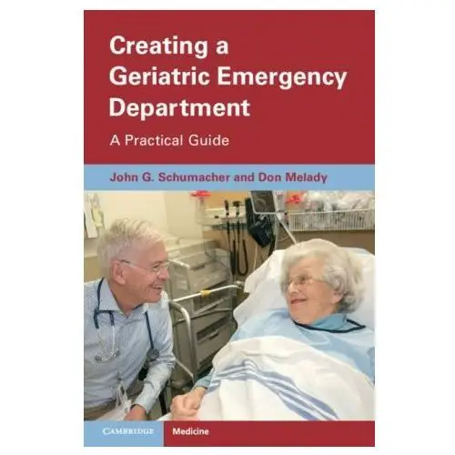 Creating a geriatric emergency department Cambridge university press