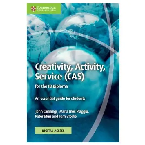 Creativity, Activity, Service (CAS) for the IB Diploma Coursebook with Digital Access (2 Years)