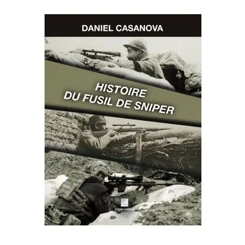 Histoire du fusil de sniper Crepin leblond