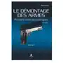 Crepin leblond Le dÉmontage des armes - pistolets semi-automatiques (de a À l) - volume 2 Sklep on-line