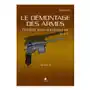 LE DÉMONTAGE DES ARMES - PISTOLETS SEMI-AUTOMATIQUES (DE M À Z) - VOLUME 3 Sklep on-line