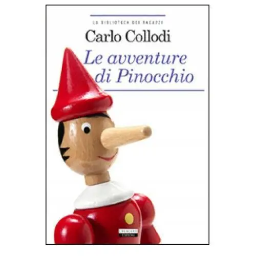 Le avventure di Pinocchio. Ediz. integrale